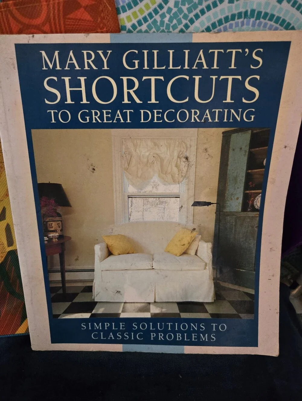 4/$15 Mary Gilliatt's Shortcuts to Great Decorating Interior Design Home Decor